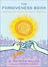 The Forgiveness Book - D. Patrick Miller - 9781612833897