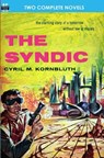 The Syndic & Flight to Forever - Poul Anderson ; C. M. Kornbluth - 9781612870243