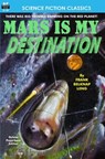 Mars is My Destination - Frank Belknap Long - 9781612870571