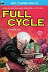 Full Cycle & It was the Day of the Robot - Frank Belknap Long - 9781612870632