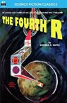 The Fourth "R" - George O. Smith - 9781612870908