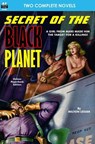 Secret of the Black Planet & The Outcasts of Solar III - Emmett McDowell - 9781612870946