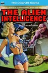 Alien Intelligence, The, & Into the Fourth Dimension - Ray Cummings - 9781612871622
