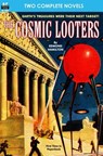 Cosmic Looters, The, & Wandl the Invader - Ray Cummings - 9781612872049