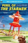 Peril of the Starmen & The Forgotten Planet - Murray Leinster - 9781612872346