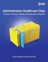 Administrative Healthcare Data - Craig Dickstein ; Renu Gehring - 9781612908861
