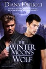 The Winter Moon's Wolf - Diana DeRicci - 9781612920931