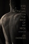KISS THE SCARS ON THE BACK OF - Joe Okonkwo - 9781612942032