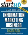 Start Your Own Information Marketing Business - The Staff of Entrepreneur Media, Inc. ; Robert Skrob - 9781613082300
