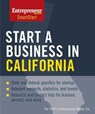 Start a Business in California - The Staff of Entrepreneur Media, Inc. - 9781613083253
