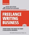 Freelance Writing Business: Step-by-Step Startup Guide - The Staff of Entrepreneur Media, Inc. - 9781613084069