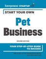 Start Your Own Pet Business - The Staff of Entrepreneur Media, Inc. ; Rich Mintzer - 9781613084250