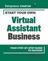 Start Your Own Virtual Assistant Business - Entrepreneur Press ; Jason R. Rich - 9781613084380