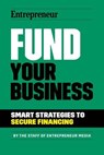 Fund Your Business - The Staff of Entrepreneur Media, Inc. - 9781613084717