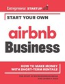 Start Your Own Airbnb Business - Entrepreneur Press ; Jason R. Rich - 9781613084724