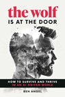 The Wolf Is at the Door - Ben Angel - 9781613084762