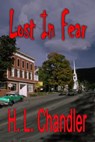 Lost in Fear - H. L. Chandler - 9781613090275