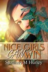 Nice Girls Can Win - Suzanne M. Hurley - 9781613090572