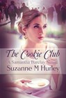 The Cookie Club - Suzanne M. Hurley - 9781613092903