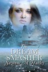 The Dream Smasher - Suzanne M. Hurley - 9781613093207