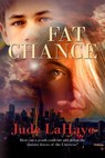 Fat Chance - Jude LaHaye - 9781613094525