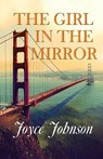 The Girl In The Mirror - Joyce Johnson - 9781613094587