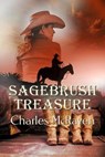 Sagebrush Treasure - Charles McRaven - 9781613094631