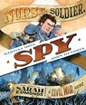 Nurse, Soldier, Spy - Marissa Moss ; John Hendrix - 9781613120880