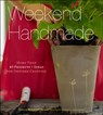 Weekend Handmade - Kelly Wilkinson ; Thayer Allyson Gowdy - 9781613122259