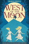 West of the Moon - Margi Preus - 9781613125069