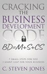 Cracking the Business Development Code - C Steven Jones - 9781613145197