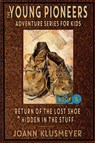 Return of the Lost Shoe and Hidden in the Stuff - Joann Klusmeyer - 9781613146422