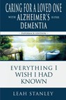 Caring for a Loved One with Alzheimer's or Other Dementia - Leah Stanley - 9781613149157