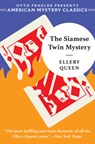 The Siamese Twin Mystery - Ellery Queen - 9781613161555