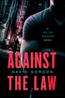 Against the Law - David Gordon - 9781613162262