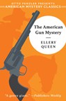 The American Gun Mystery - Ellery Queen - 9781613162521