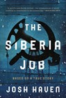 Siberia Job - Josh Haven - 9781613164075