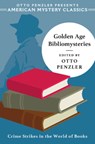 Golden Age Bibliomysteries - Otto Penzler - 9781613164211