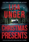 Unger, L: Christmas Presents - Lisa Unger - 9781613164518