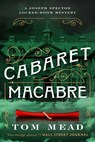 Cabaret Macabre - Tom Mead - 9781613165300