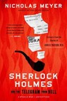 Sherlock Holmes and the Telegram from Hell - Nicholas Meyer - 9781613165348