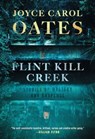 Flint Kill Creek - Joyce Carol Oates - 9781613165577