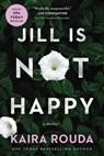 Jill Is Not Happy - Kaira Rouda - 9781613166086