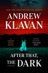 After That, the Dark - Andrew Klavan - 9781613166864