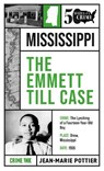 The Emmett Till Case - Jean-Marie Pottier - 9781613166925