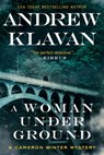 A Woman Underground - Andrew Klavan - 9781613167151
