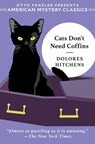 Cats Don't Need Coffins - Dolores Hitchens - 9781613167465