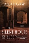 The Silent House of Sleep - Allan Gaw - 9781613167809