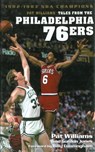 Pat Williams' Tales from the Philadelphia 76ers: 1982-1983 NBA Champions - Pat Williams - 9781613214855