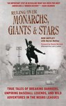 Ruling Over Monarchs, Giants, and Stars - Bob Motley ; Byron Motley ; Larry Lester - 9781613215937